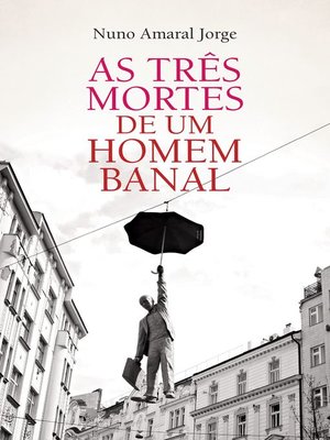 cover image of As Três Mortes de Um Homem Banal